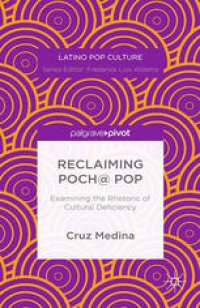 cover of the book Reclaiming Poch@ Pop: Examining the Rhetoric of Cultural Deficiency