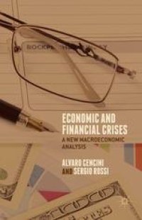 cover of the book Economic and Financial Crises: A New Macroeconomic Analysis