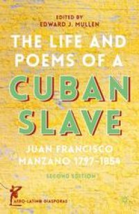 cover of the book The Life and Poems of a Cuban Slave: Juan Francisco Manzano 1797–1854