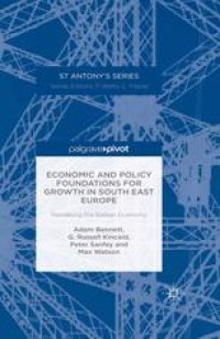 cover of the book Economic and Policy Foundations for Growth in South East Europe: Remaking the Balkan Economy