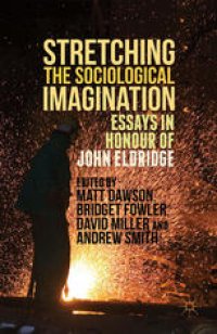 cover of the book Stretching the Sociological Imagination: Essays in Honour of John Eldridge