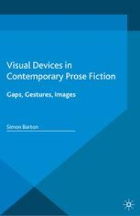 cover of the book Visual Devices in Contemporary Prose Fiction: Gaps, Gestures, Images