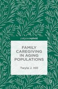 cover of the book Family Caregiving in Aging Populations