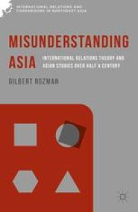 cover of the book Misunderstanding Asia: International Relations Theory and Asian Studies over Half a Century