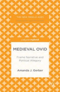 cover of the book Medieval Ovid: Frame Narrative and Political Allegory