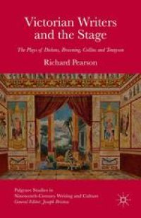 cover of the book Victorian Writers and the Stage: The Plays of Dickens, Browning, Collins and Tennyson