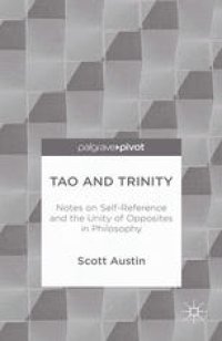 cover of the book Tao and Trinity: Notes on Self-Reference and the Unity of Opposites in Philosophy