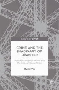 cover of the book Crime and the Imaginary of Disaster: Post-Apocalyptic Fictions and the Crisis of Social Order