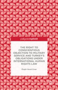 cover of the book The Right to Conscientious Objection to Military Service and Turkey’s Obligations under International Human Rights Law