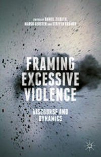 cover of the book Framing Excessive Violence: Discourse and Dynamics