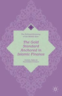 cover of the book The Gold Standard Anchored in Islamic Finance