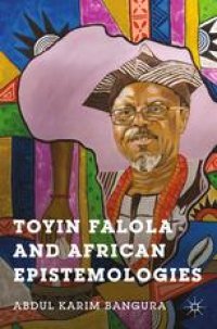 cover of the book Toyin Falola and African Epistemologies