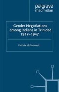 cover of the book Gender Negotiations among Indians in Trinidad 1917–1947