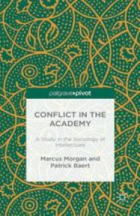 cover of the book Conflict in the Academy: A Study in the Sociology of Intellectuals