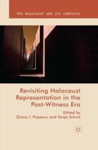 cover of the book Revisiting Holocaust Representation in the Post-Witness Era