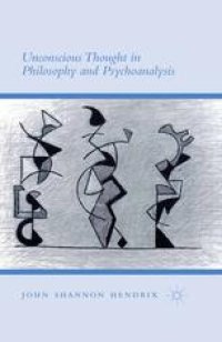 cover of the book Unconscious Thought in Philosophy and Psychoanalysis