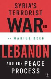 cover of the book Syria’s Terrorist War on Lebanon and the Peace Process