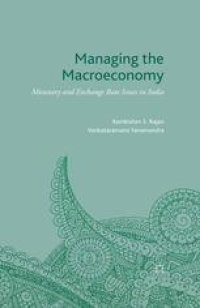 cover of the book Managing the Macroeconomy: Monetary and Exchange Rate Issues in India