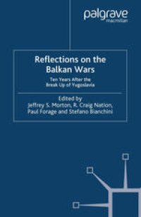 cover of the book Reflections on the Balkan Wars: Ten Years After the Break Up of Yugoslavia