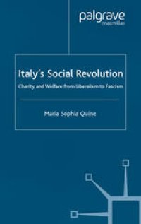 cover of the book Italy’s Social Revolution: Charity and Welfare from Liberalism to Fascism