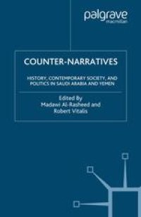 cover of the book Counter-Narratives: History, Contemporary Society, and Politics in Saudi Arabia and Yemen