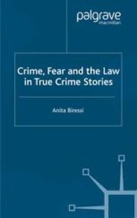 cover of the book Crime, Fear and the Law in True Crime Stories