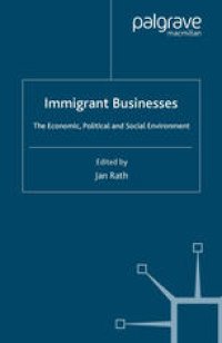 cover of the book Immigrant Businesses: The Economic, Political and Social Environment