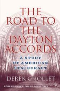 cover of the book The Road to the Dayton Accords: A Study of American Statecraft