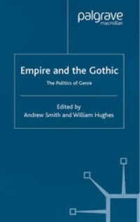 cover of the book Empire and the Gothic: The Politics of Genre