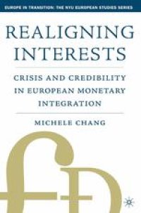 cover of the book Realigning Interests: Crisis and Credibility in European Monetary Integration