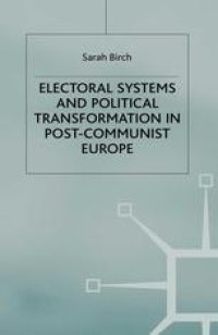 cover of the book Electoral Systems and Political Transformation in Post-Communist Europe