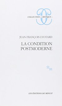 cover of the book La condition postmoderne: rapport sur le savoir