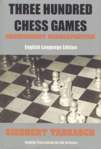 cover of the book Three Hundred Chess Games