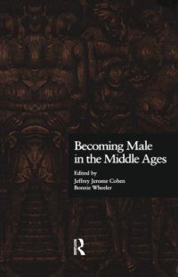 cover of the book Becoming Male in the Middle Ages