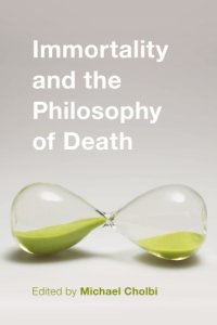 cover of the book Immortality and the Philosophy of Death