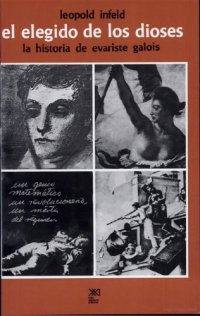 cover of the book Elegido de los dioses. La historia de Evariste Galois