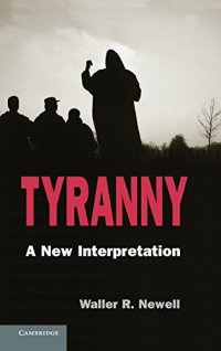 cover of the book Tyranny: A New Interpretation