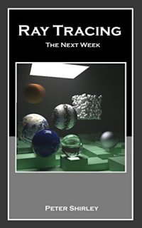 cover of the book Ray Tracing: the Next Week