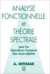 cover of the book Analyse fonctionnelle et théorie spectrale. Pour les opérateurs compacts non auto-adjoints