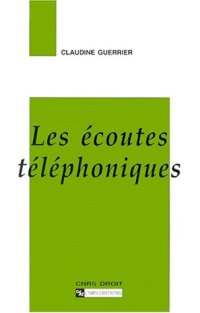 cover of the book Les écoutes téléphoniques