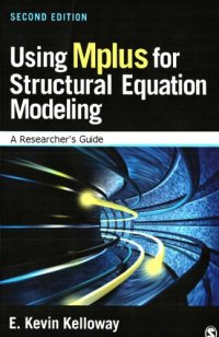 cover of the book Using Mplus for structural equation modeling: A Researcher's Guide