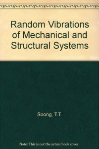 cover of the book Random Vibration of Mechanical and Structural Systems