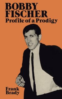 cover of the book Bobby Fischer - Profile of a Prodigy