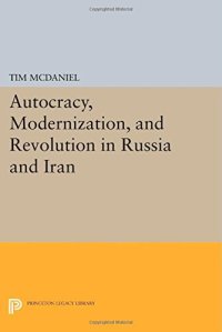 cover of the book Autocracy, Modernization, and Revolution in Russia and Iran