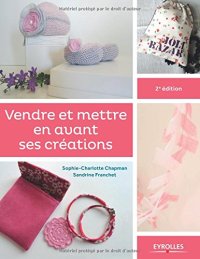 cover of the book Vendre et mettre en avant ses créations