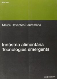 cover of the book Indústria alimentaria. Tecnologies emergents