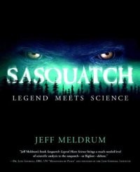 cover of the book Sasquatch: Legend Meets Science