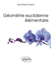 cover of the book Géométrie Euclidienne Elémentaire