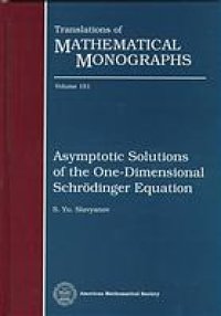 cover of the book Asymptotic solutions of the one-dimensional Schrödinger equation