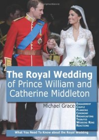 cover of the book The Royal Wedding of Prince William and Catherine Middleton